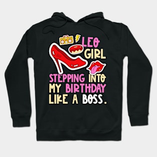 Leo Girl Horoscope Heels Stepping Birthday Like Boss Cool Hoodie